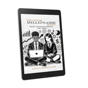 The Future Millionaire Mindset: Smart Financial Choices For Teens (eBOOK)