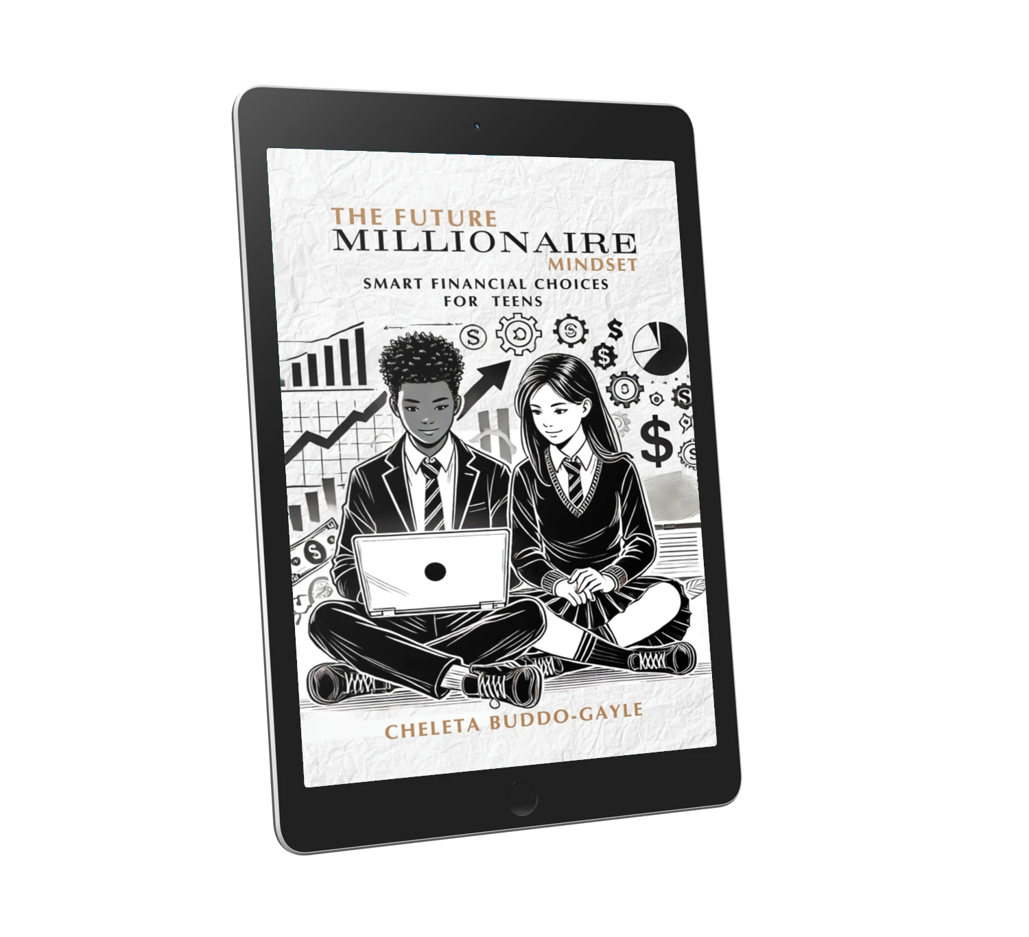 The Future Millionaire Mindset: Smart Financial Choices For Teens (eBOOK)